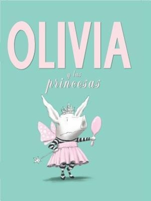 Vorderes Coverbild Olivia y las Princesas