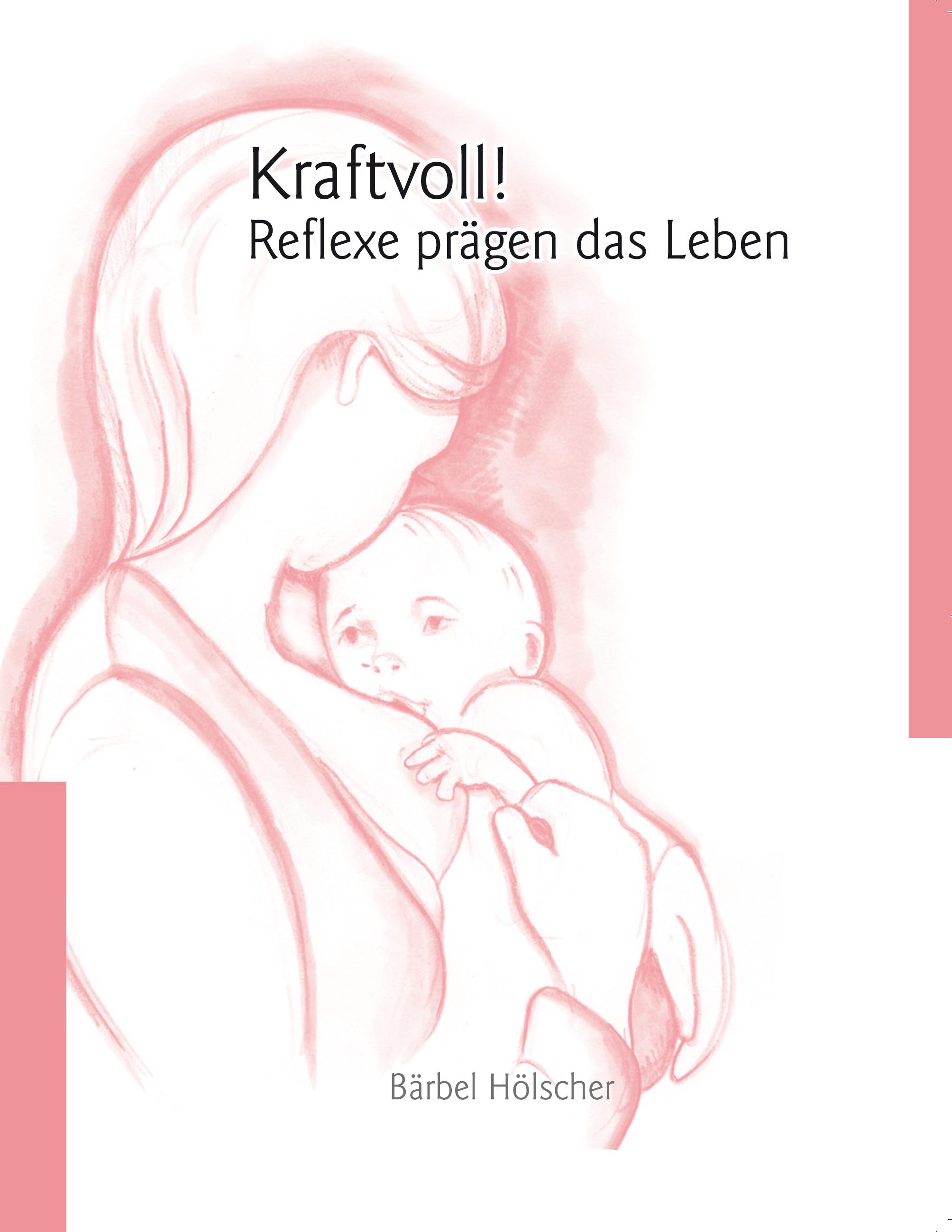 Vorderes Coverbild Kraftvoll!? Reflexe prägen das Leben