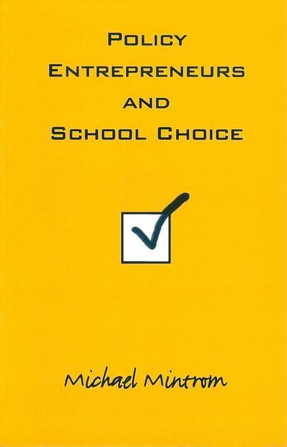 Vorderes Coverbild Policy Entrepreneurs and School Choice