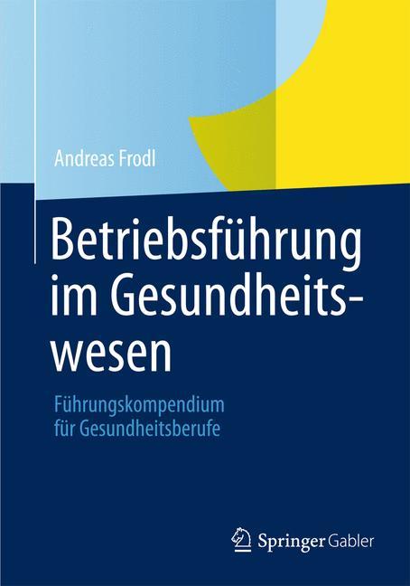 Vorderes Coverbild Betriebsführung im Gesundheitswesen