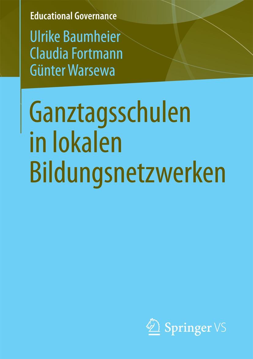 Vorderes Coverbild Ganztagsschulen in lokalen Bildungsnetzwerken