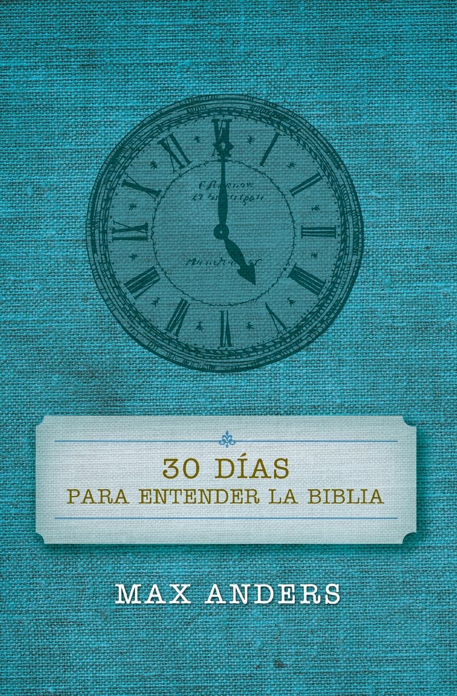 Vorderes Coverbild 30 Días Para Entender La Biblia