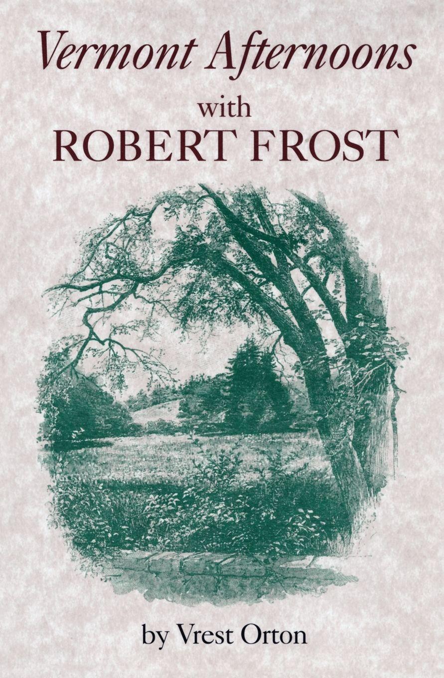 Vorderes Coverbild Vermont Afternoons with Robert Frost