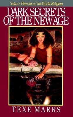 Vorderes Coverbild Dark Secrets of the New Age: Satan's Plan for a One World Religion