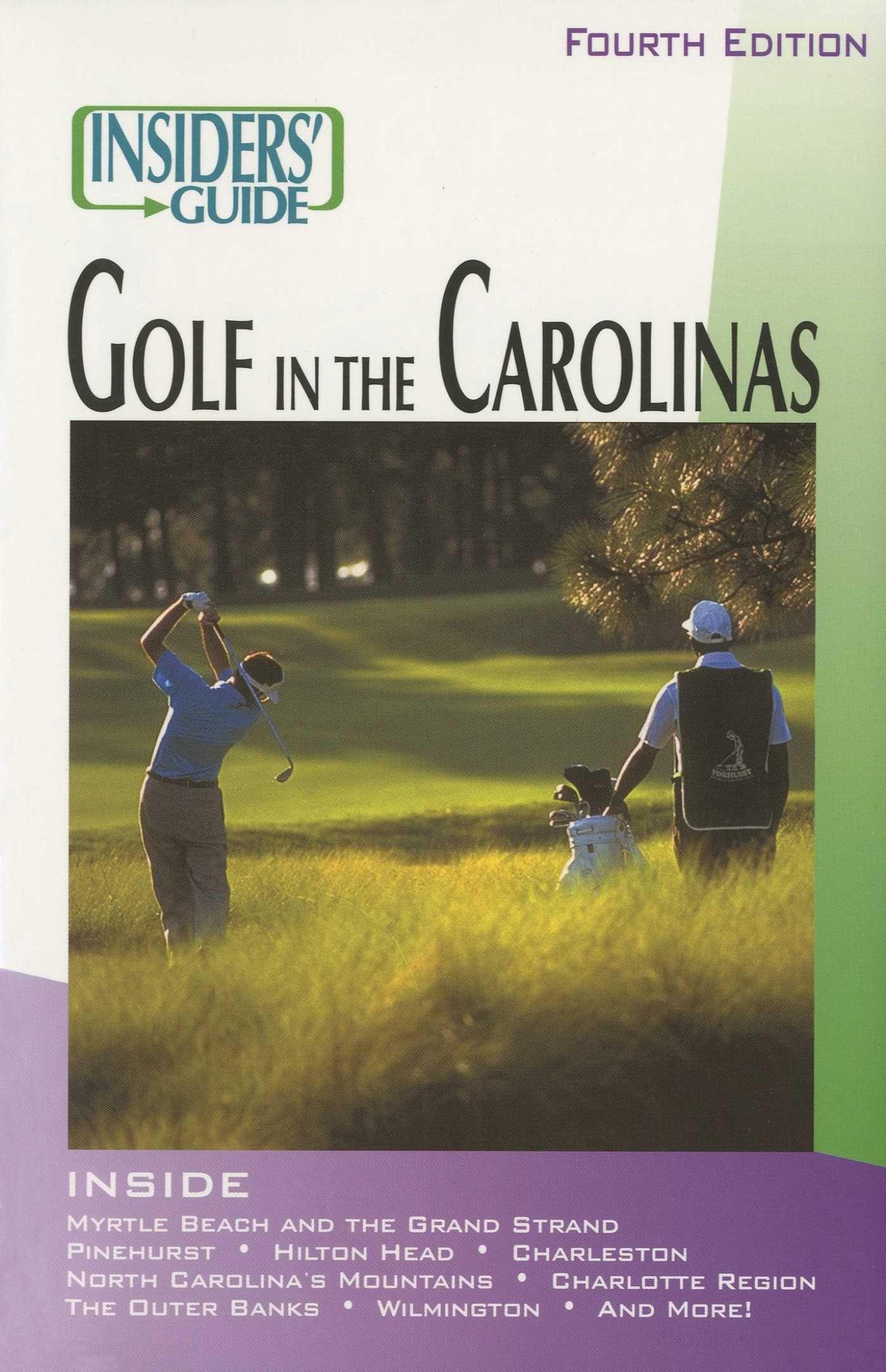 Vorderes Coverbild Insiders' Guide(r) to Golf in the Carolinas