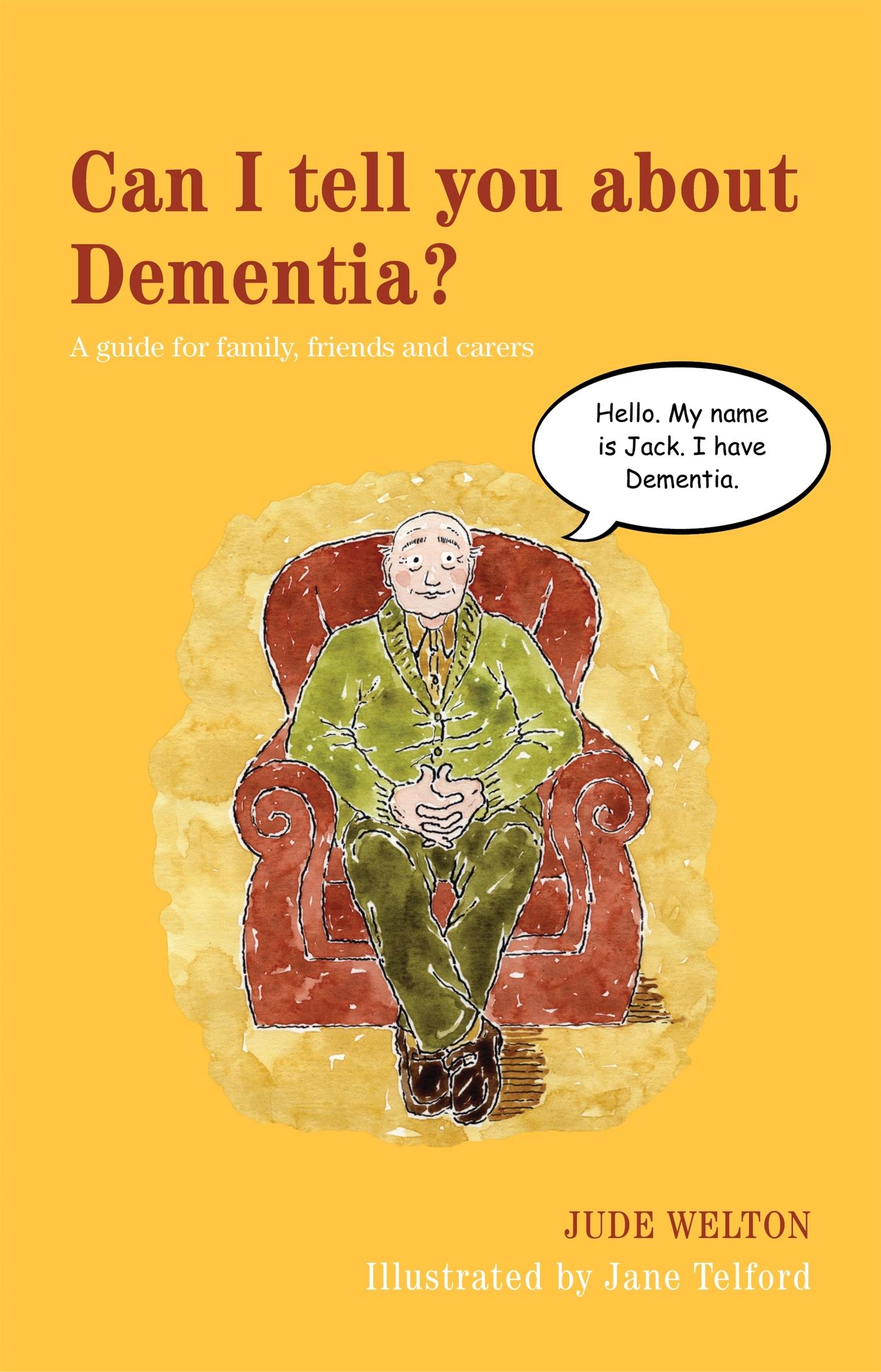 Vorderes Coverbild Can I tell you about Dementia?