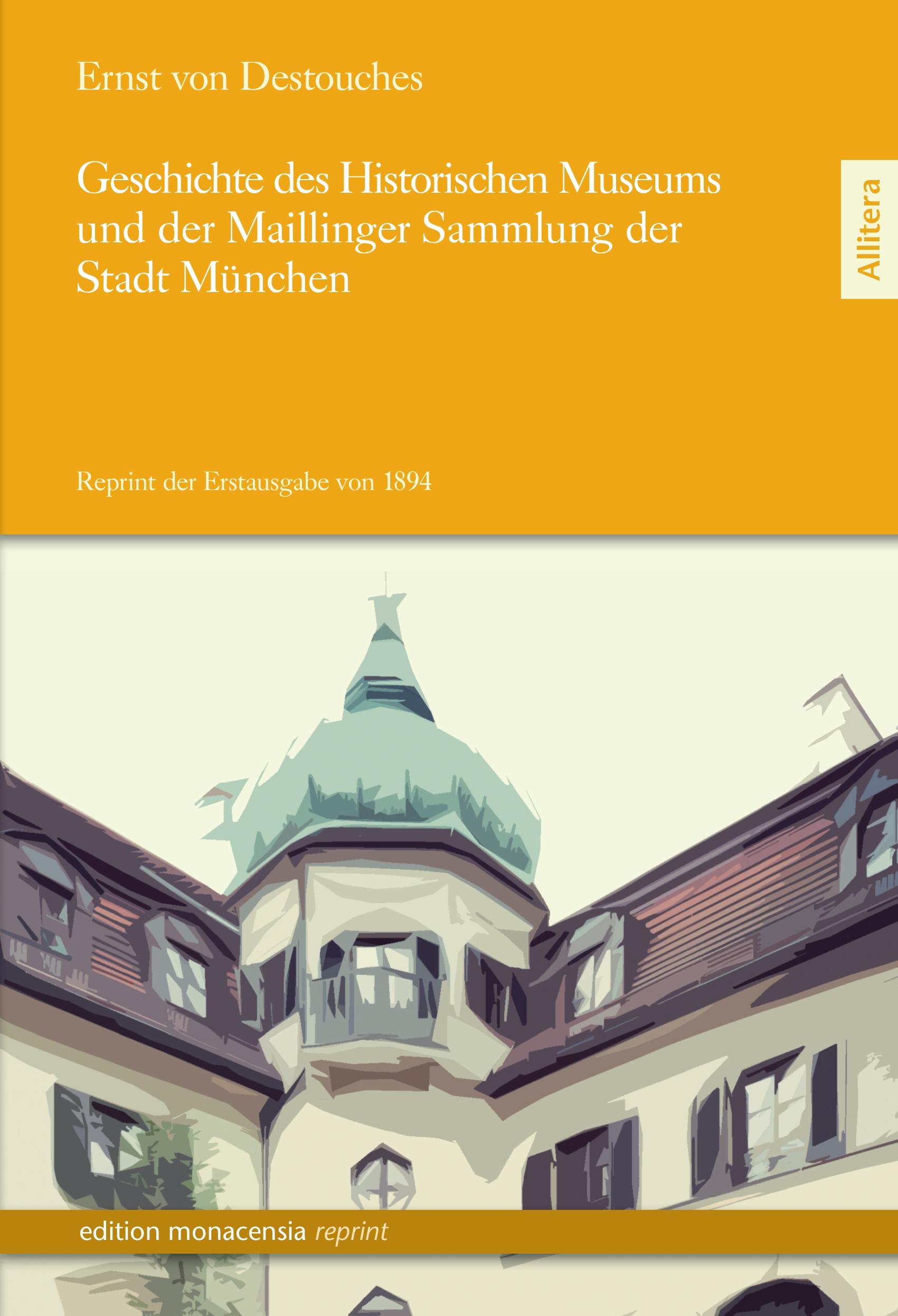 Vorderes Coverbild Geschichte des Historischen Museums und der Maillinger Sammlung der Stadt München