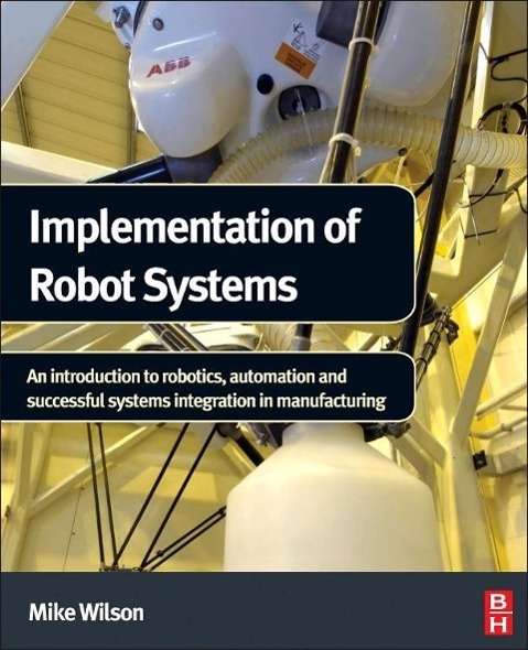 Vorderes Coverbild Implementation of Robot Systems