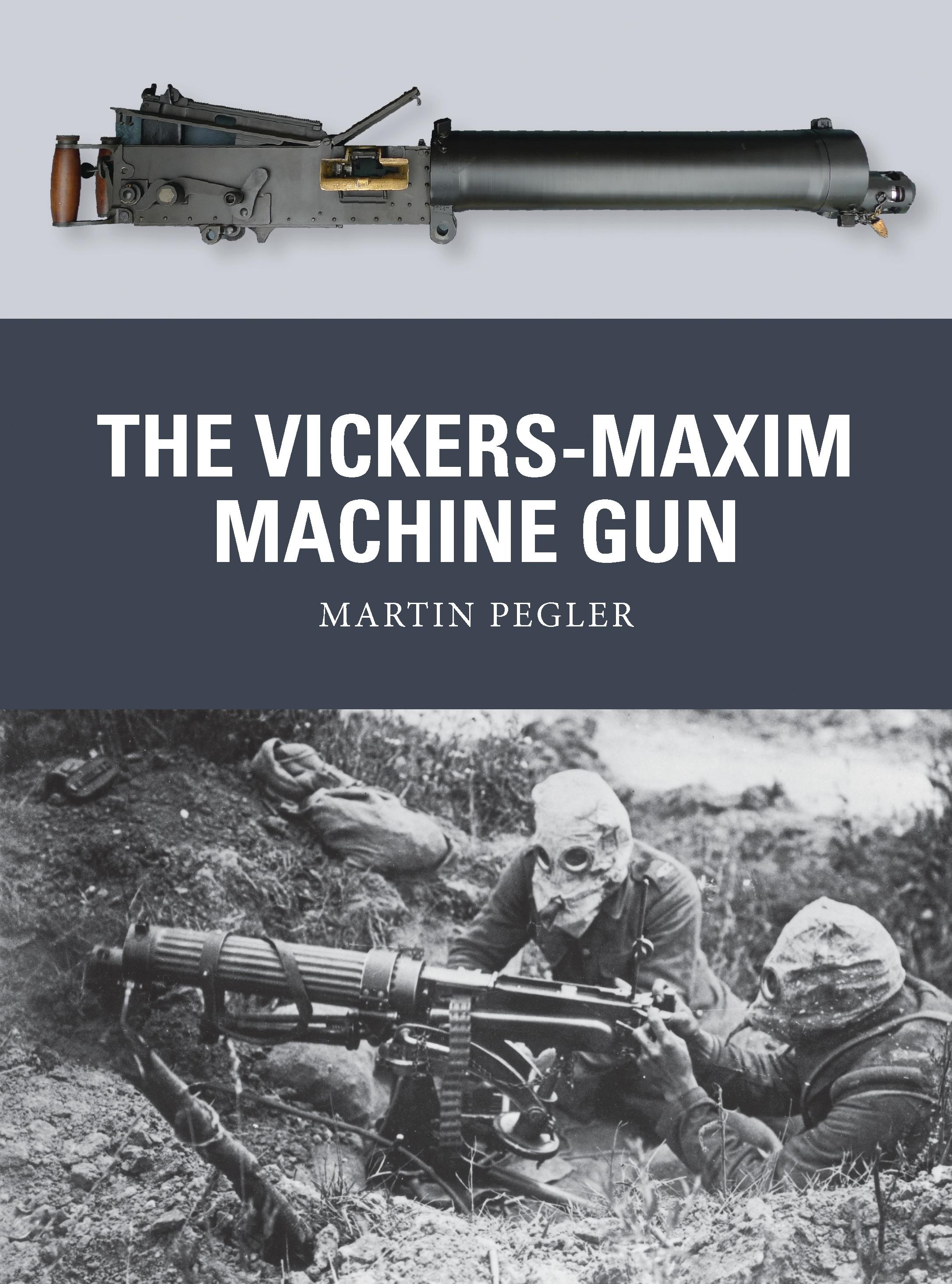 Vorderes Coverbild The Vickers-Maxim Machine Gun