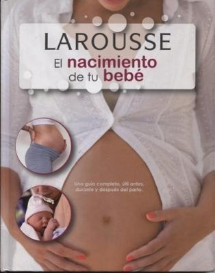 Vorderes Coverbild El Nacimiento de Tu Bebe