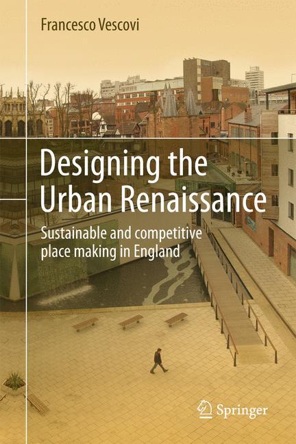 Vorderes Coverbild Designing the Urban Renaissance