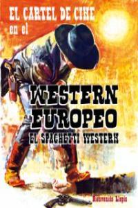 Vorderes Coverbild El cartel de cine en el western europeo : el spaguetti western