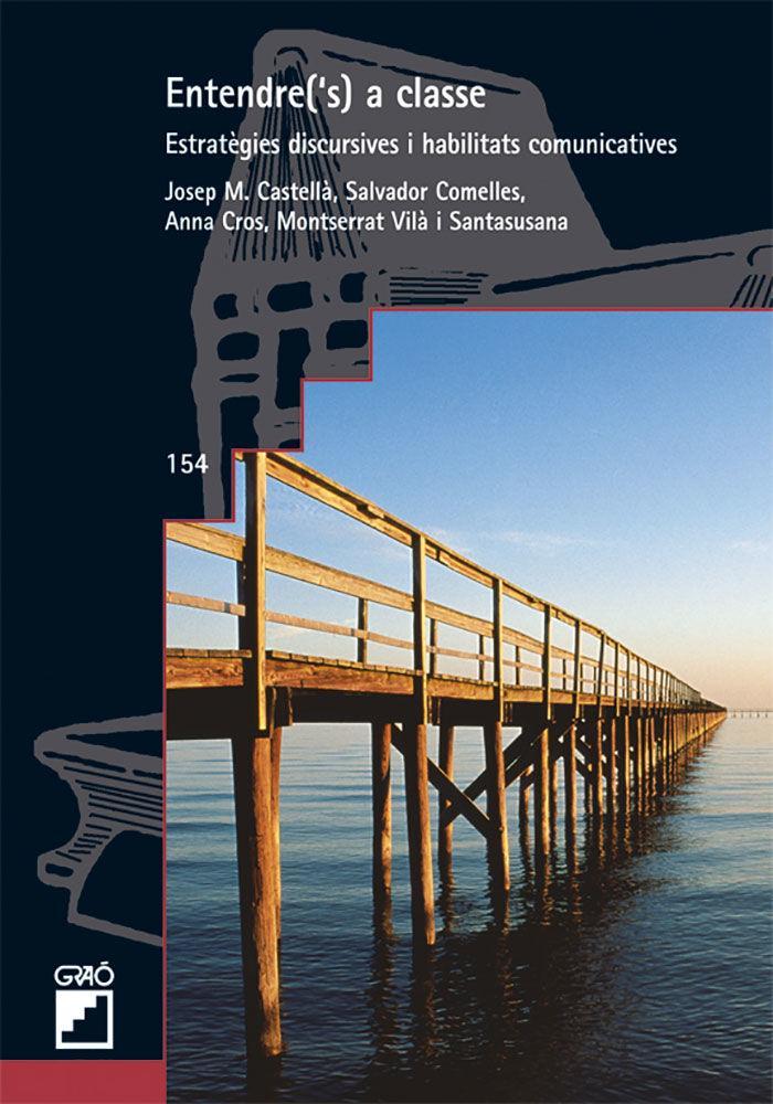 Vorderes Coverbild Entendre('s) a classe : les estrategies comunicatives dels docents ben valorats