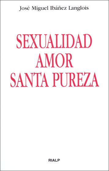 Vorderes Coverbild Sexualidad, amor, santa pureza