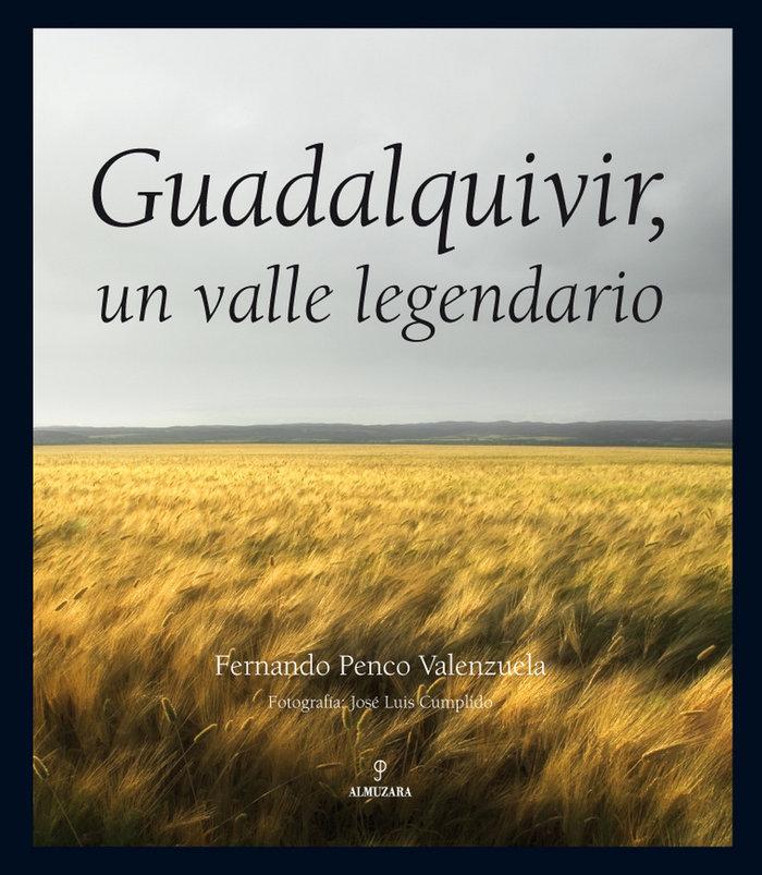 Vorderes Coverbild Guadalquivir : un valle legendario