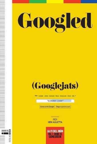 Vorderes Coverbild Googled : (Googlejats) : la fi del món tal i com el coneixíem