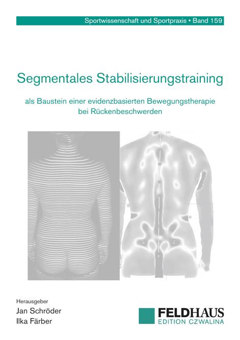 Vorderes Coverbild Segmentales Stabilisierungstraining als Baustein einer evidenzbasierten Bewegungstherapie bei Rückenbeschwerden