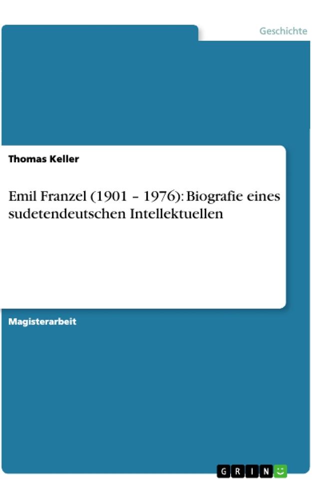 Vorderes Coverbild Emil Franzel (1901 - 1976): Biografie eines sudetendeutschen Intellektuellen