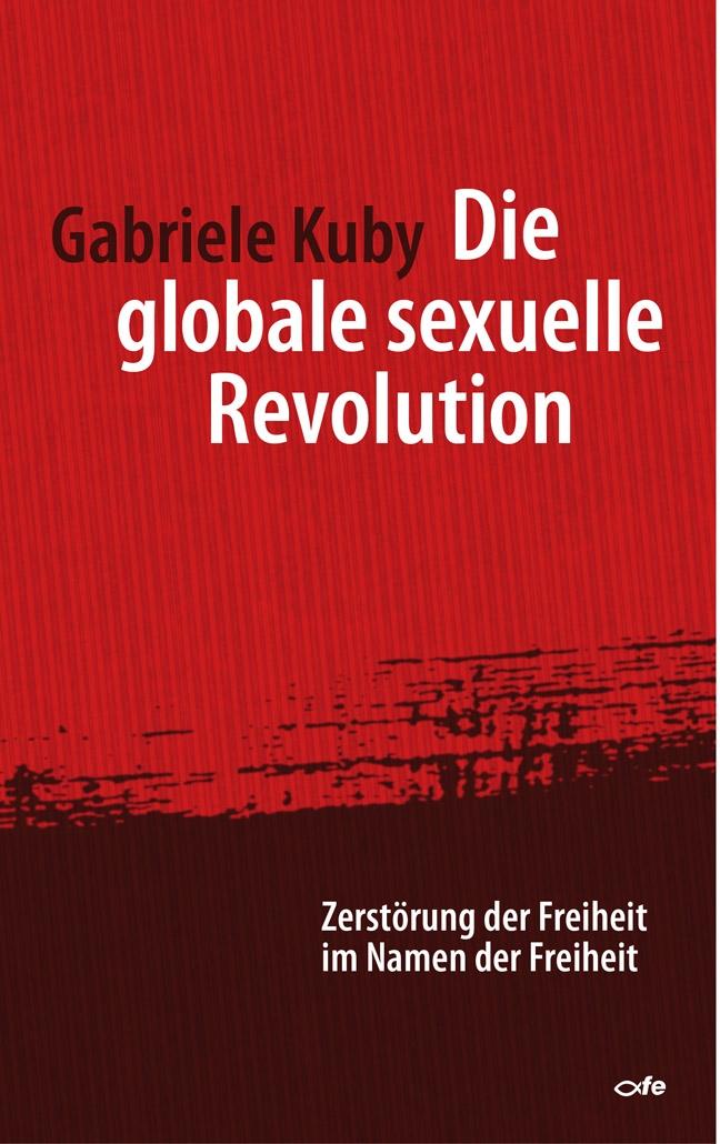 Vorderes Coverbild Die globale sexuelle Revolution