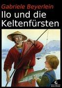 Vorderes Coverbild Ilo und die Keltenfürsten