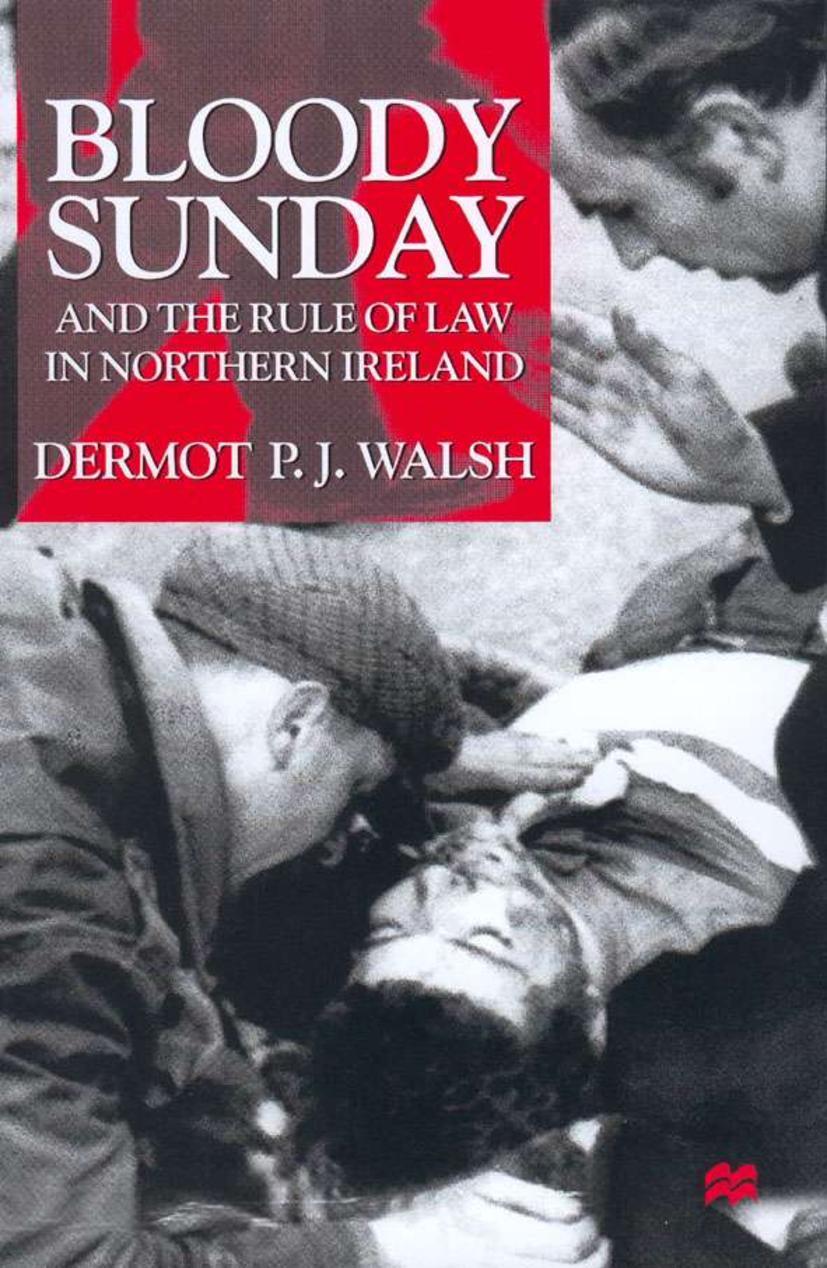 Vorderes Coverbild Bloody Sunday and the Rule of Law in Northern Ireland