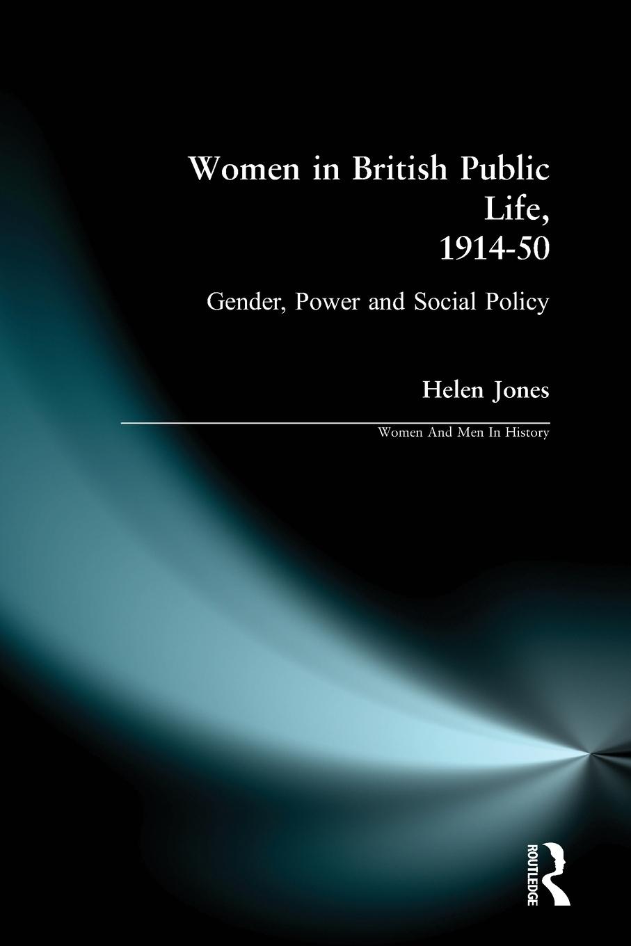 Vorderes Coverbild Women in British Public Life, 1914 - 50