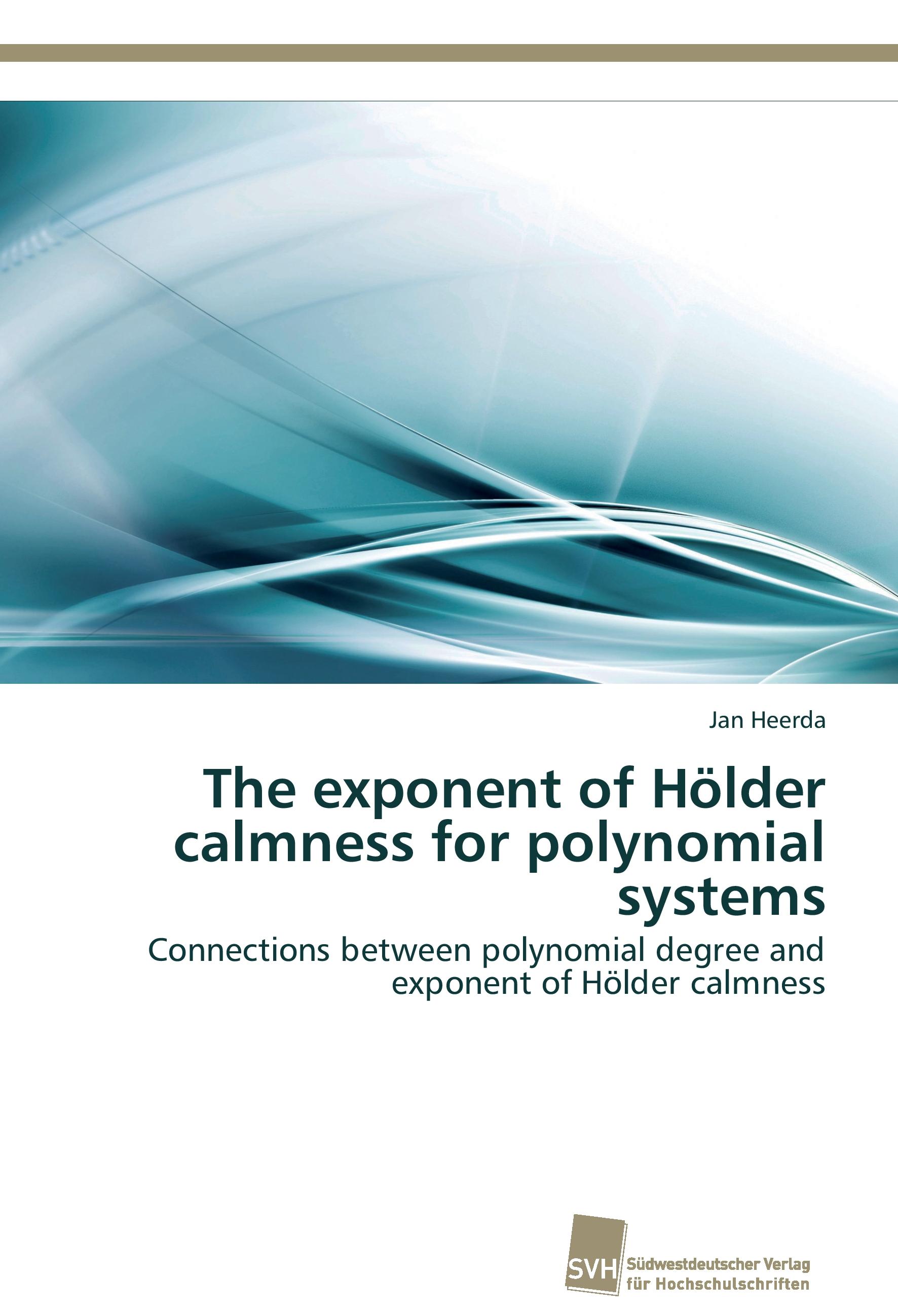 Vorderes Coverbild The exponent of Hölder calmness for polynomial systems