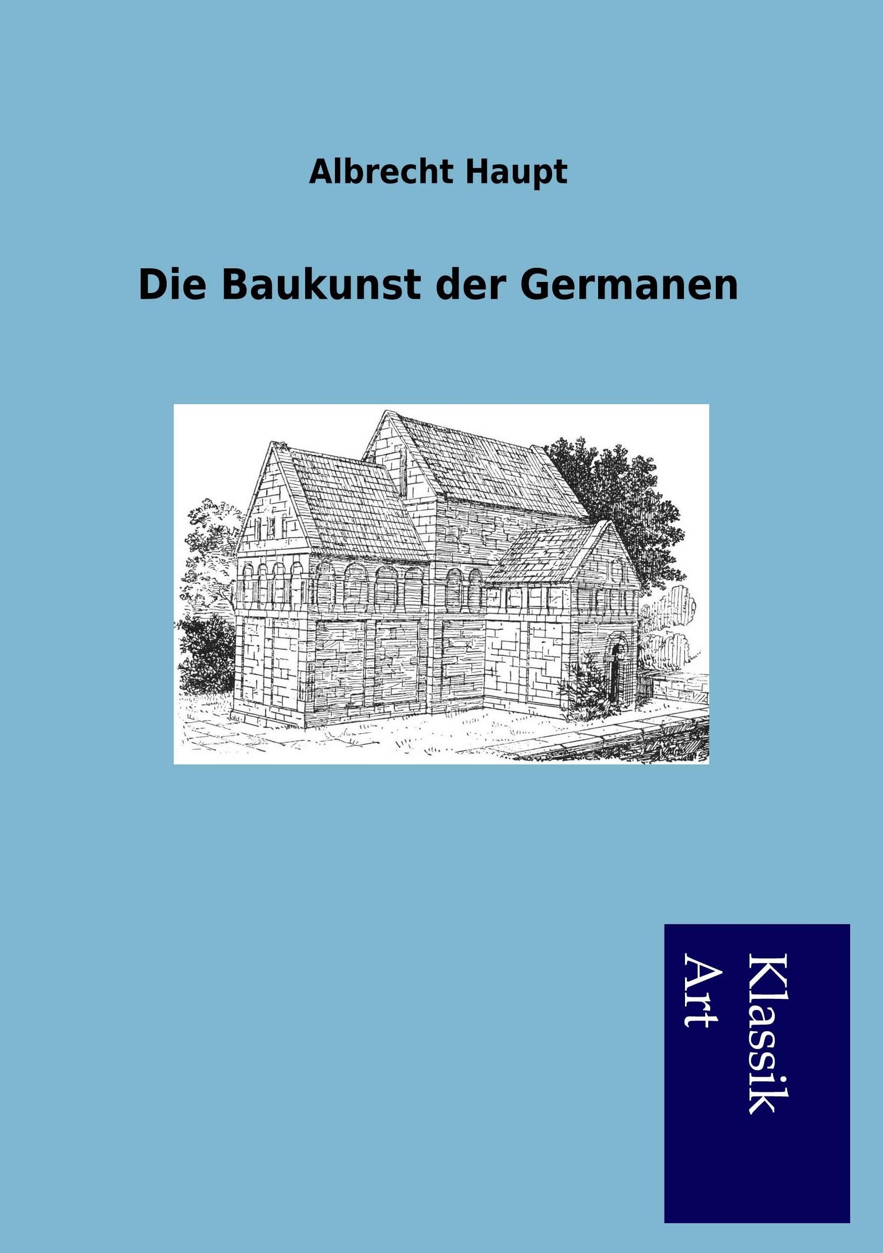 Vorderes Coverbild Die Baukunst der Germanen