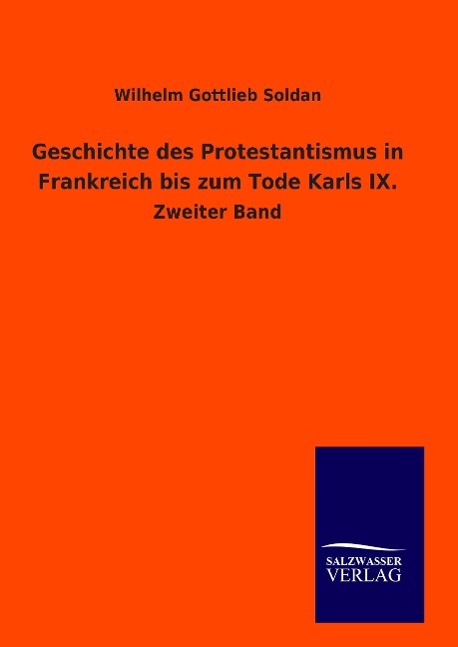 Vorderes Coverbild Geschichte des Protestantismus in Frankreich bis zum Tode Karls IX.