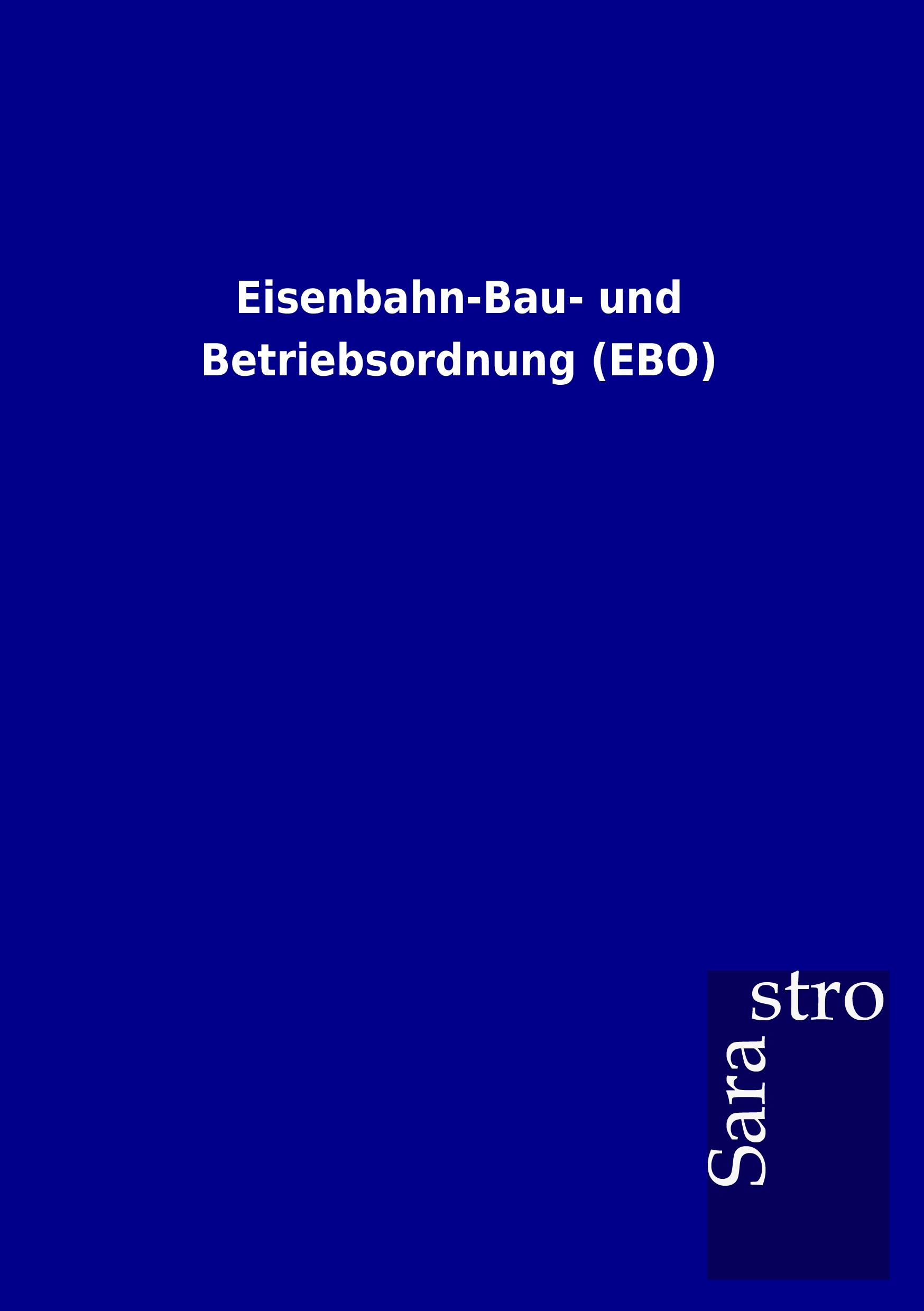 Vorderes Coverbild Eisenbahn-Bau- und Betriebsordnung (EBO)