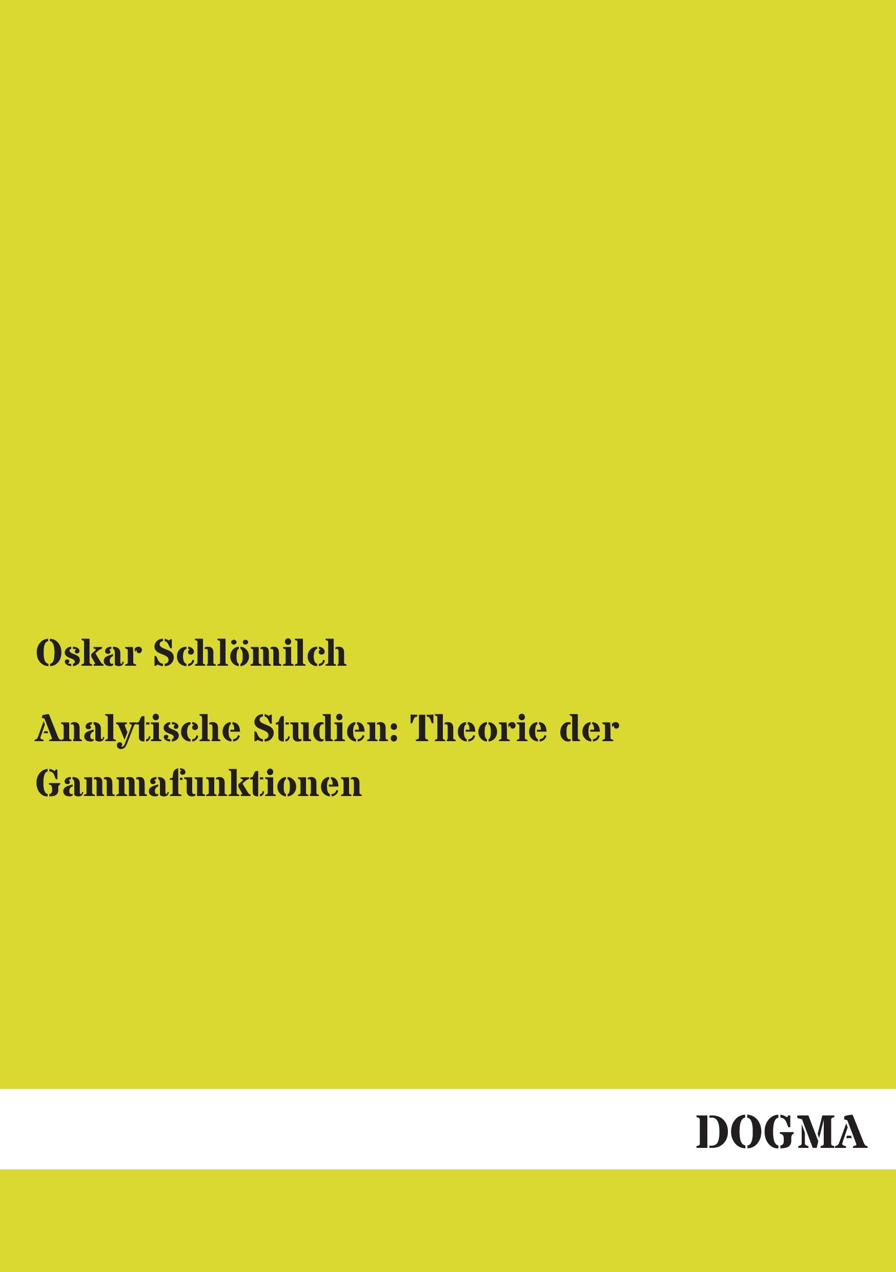 Vorderes Coverbild Analytische Studien: Theorie der Gammafunktionen