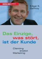 Vorderes Coverbild Das Einzige, was stört, ist der Kunde