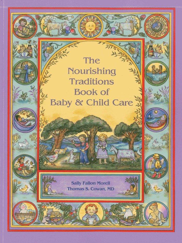 Vorderes Coverbild Nourishing Traditions Bk Baby Child Care