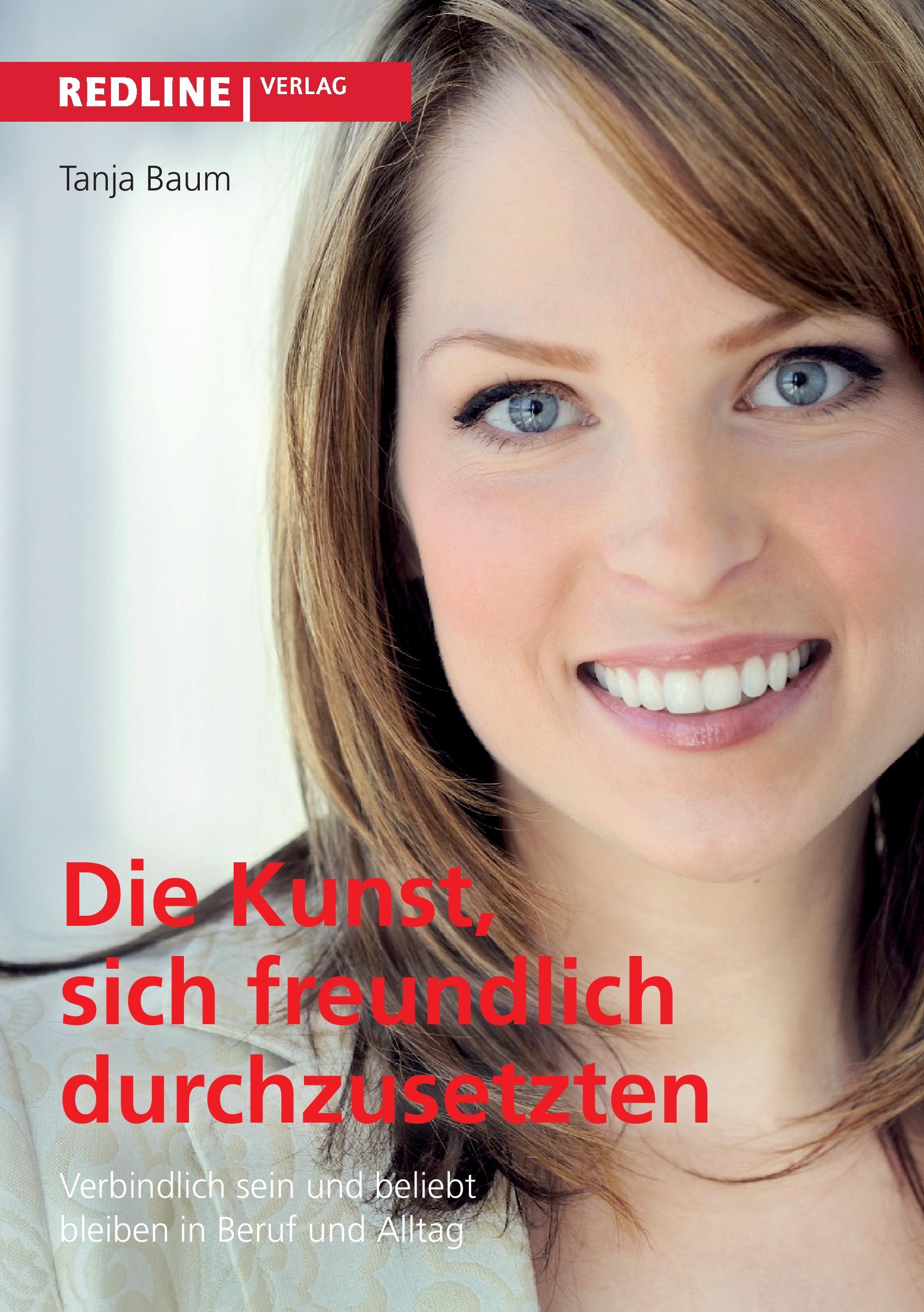 Vorderes Coverbild Die Kunst, sich freundlich durchzusetzen