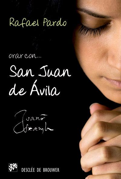 Vorderes Coverbild Orar con San Juan de Ávila
