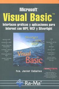 Vorderes Coverbild Visual Basic : interfaces gráficas y aplicaciones para internet con WPF, WCF y Silverlight