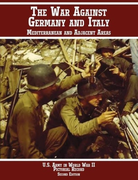 Vorderes Coverbild United States Army in World War II, Pictorial Record, War Against Germany