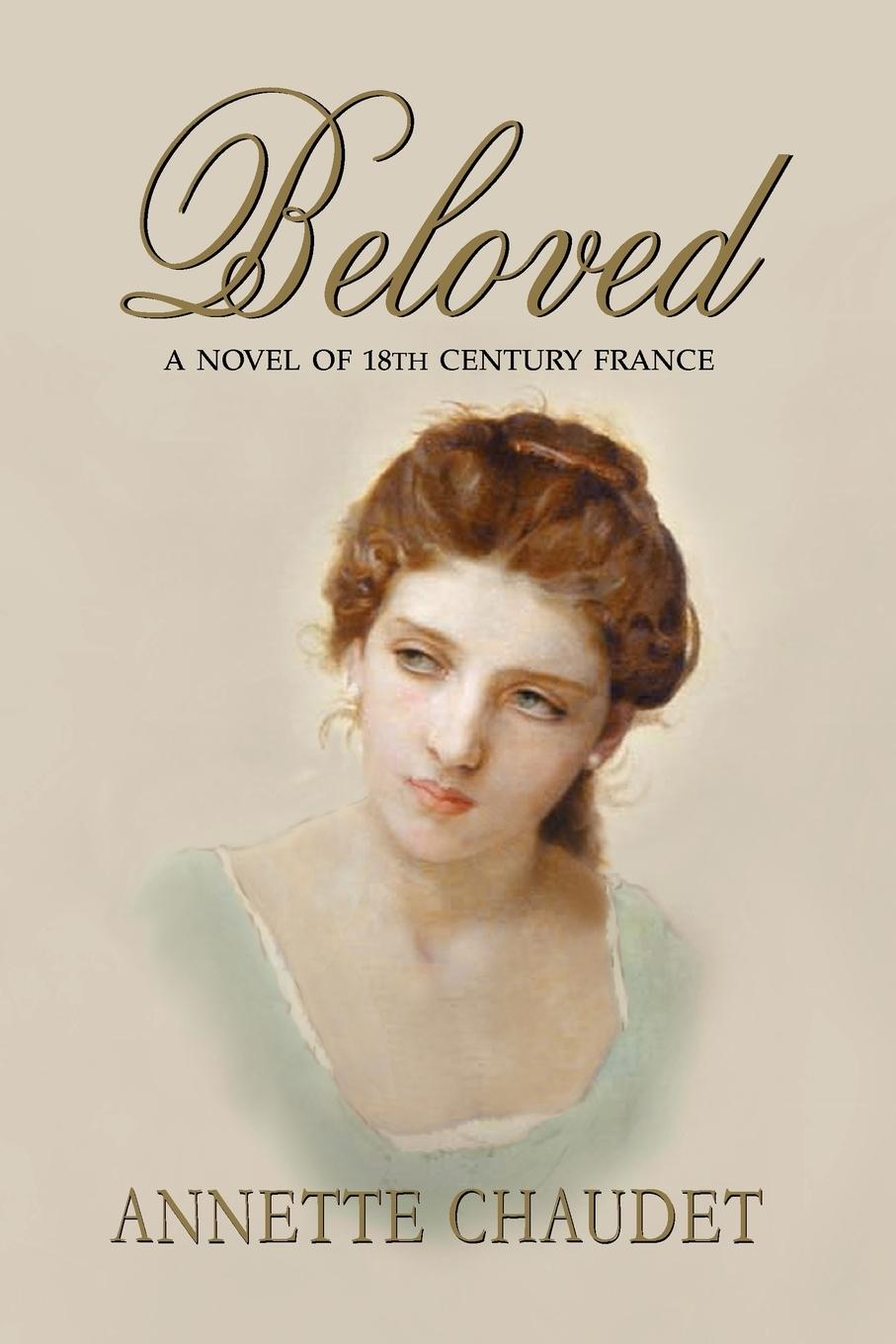Vorderes Coverbild Beloved, a Novel of 18th Century France