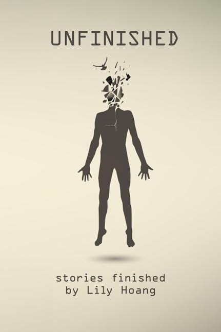 Vorderes Coverbild Unfinished: stories finished by