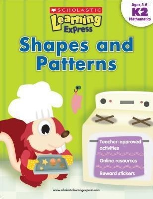 Vorderes Coverbild Scholastic Learning Express: Shapes and Patterns: Grades K-2