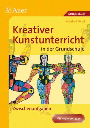 Vorderes Coverbild Kreativer Kunstunterricht in der Grundschule 3