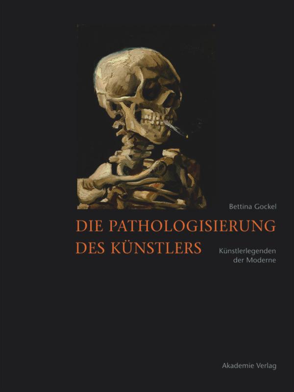 Vorderes Coverbild Die Pathologisierung des Künstlers