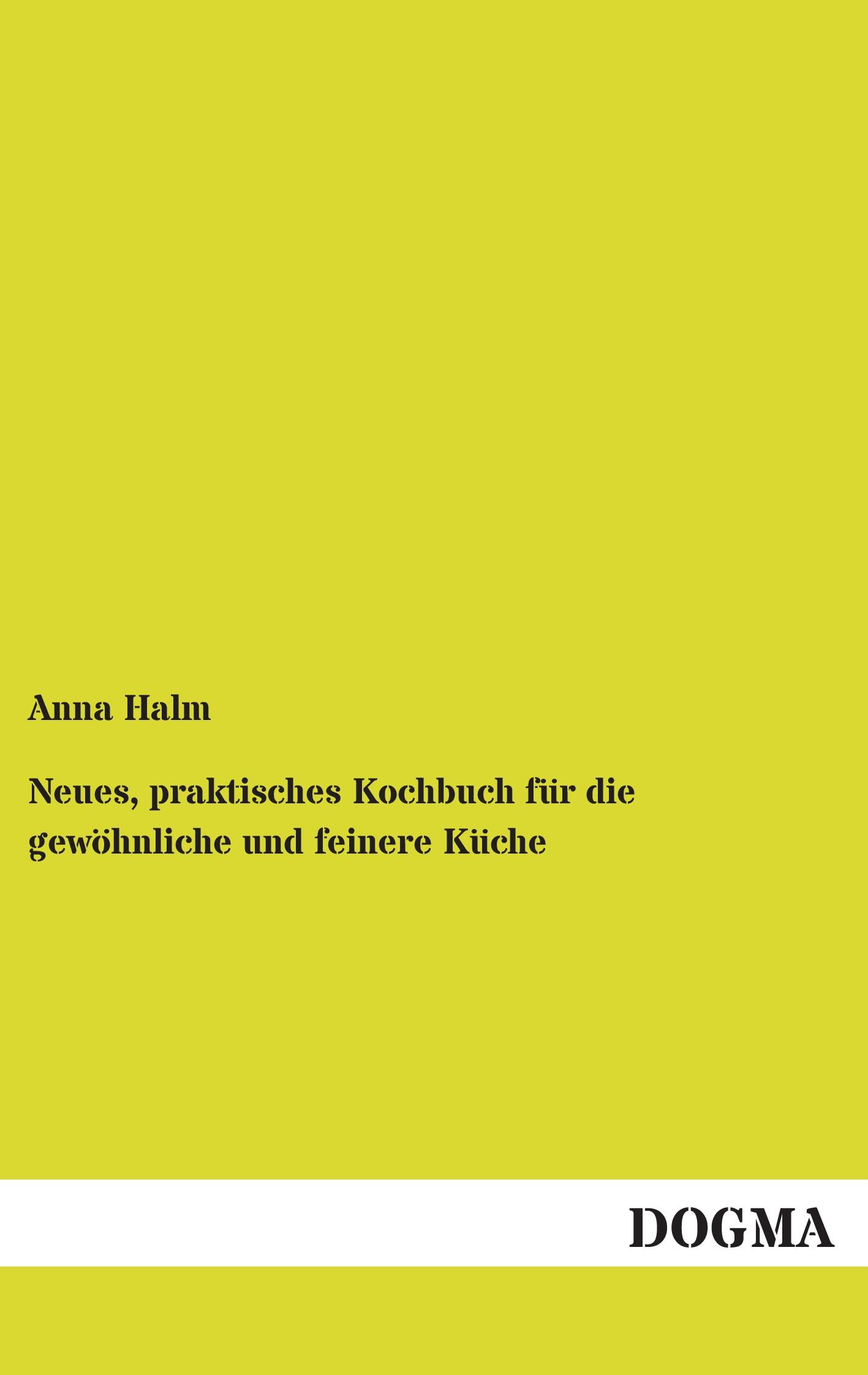 Vorderes Coverbild Neues, praktisches Kochbuch für die gewöhnliche und feinere Küche