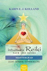 Vorderes Coverbild Intuitives Reiki nach Sensei Mikaomi Usui. Meistergrad