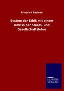 Vorderes Coverbild System der Ethik mit einem Umriss der Staats- und Gesellschaftslehre