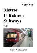 Vorderes Coverbild Metros - U-Bahnen - Subways Teil 3