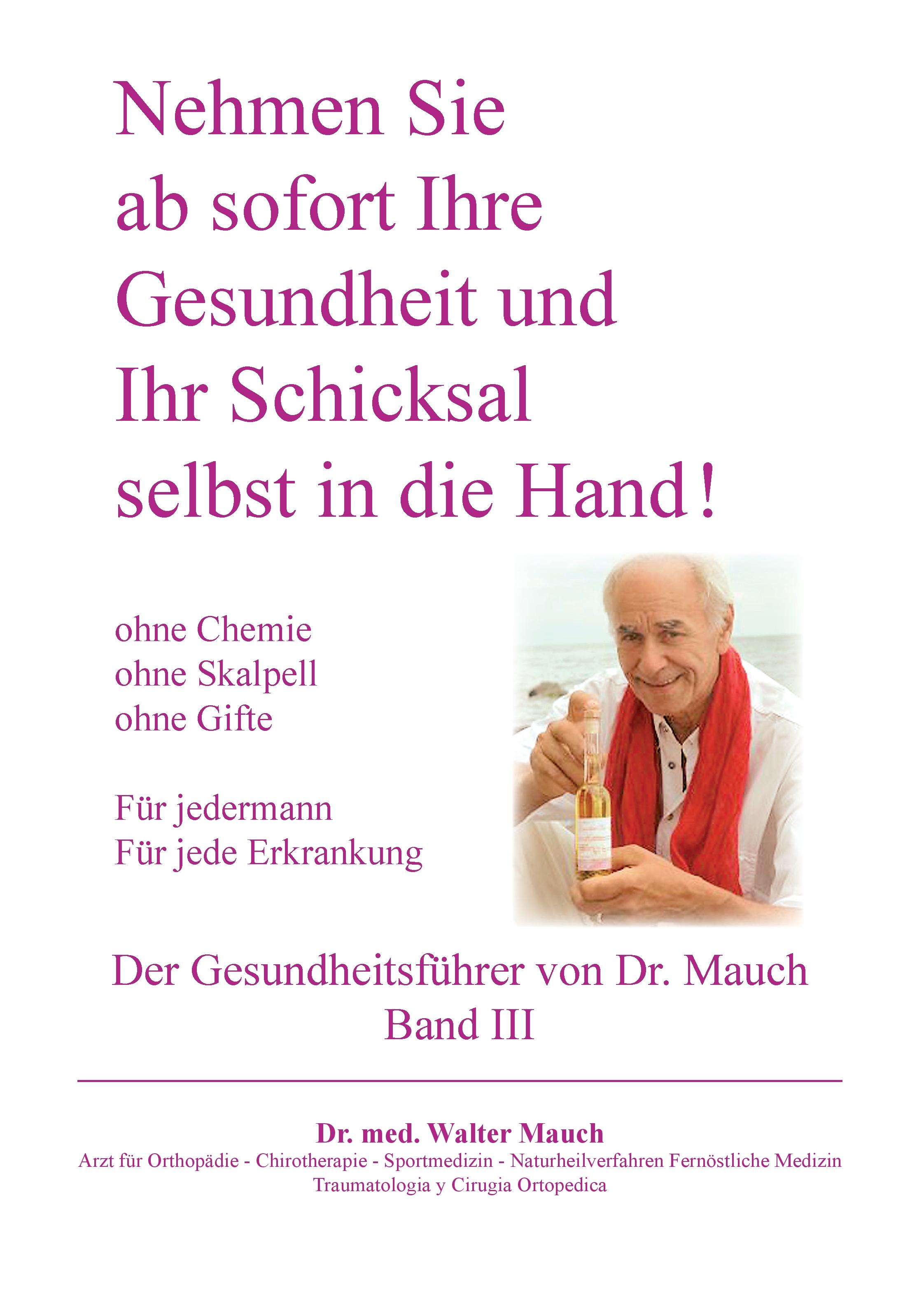 Vorderes Coverbild Nehmen Sie ab sofort Ihre Gesundheit und Ihr Schicksal selbst in die Hand! Band III Gesundheitsführer