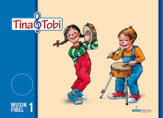 Vorderes Coverbild Tina und Tobi. Musikfibel 1