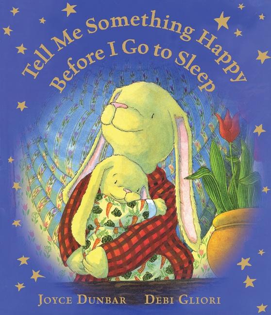Vorderes Coverbild Tell Me Something Happy Before I Go to Sleep Lap Board Book