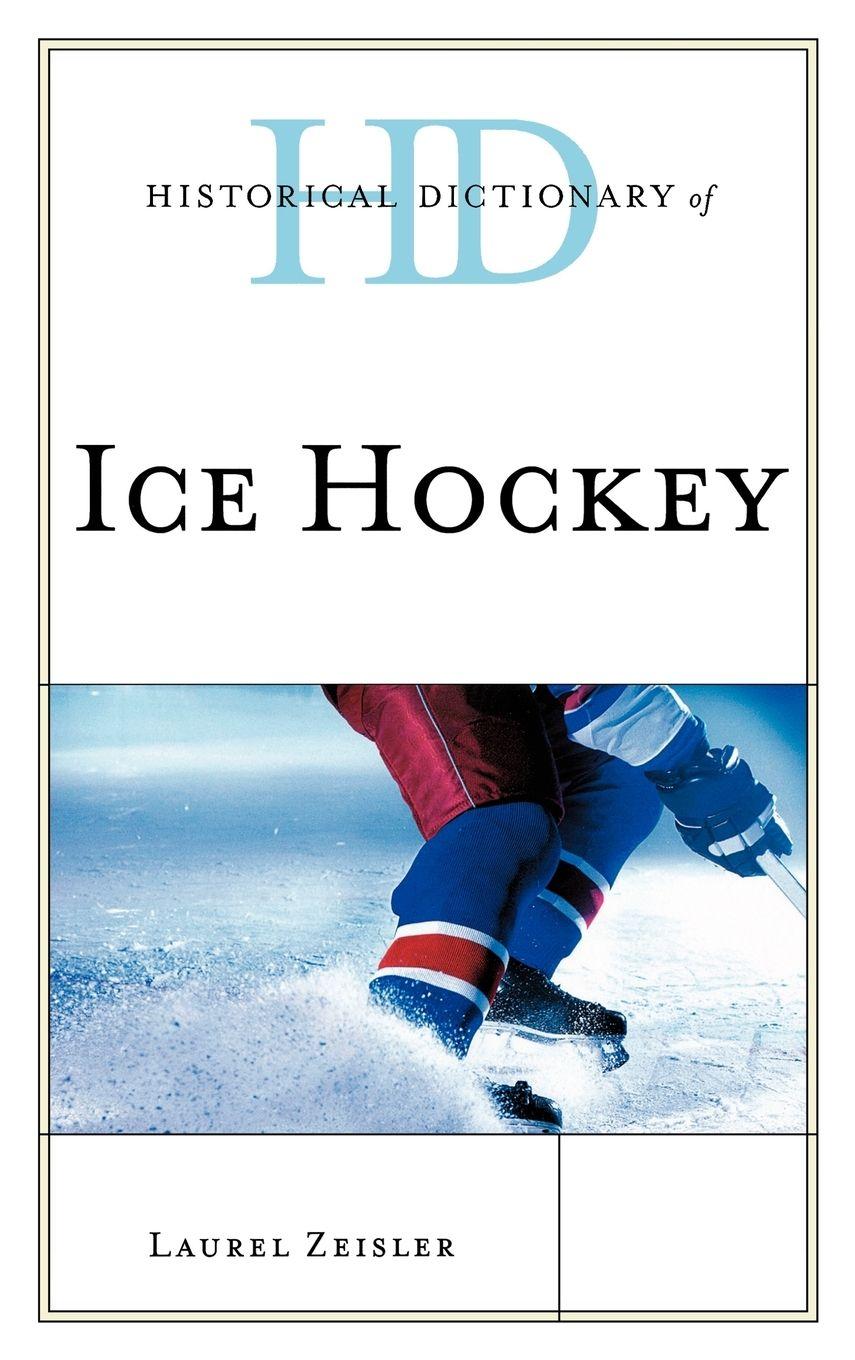 Vorderes Coverbild Historical Dictionary of Ice Hockey
